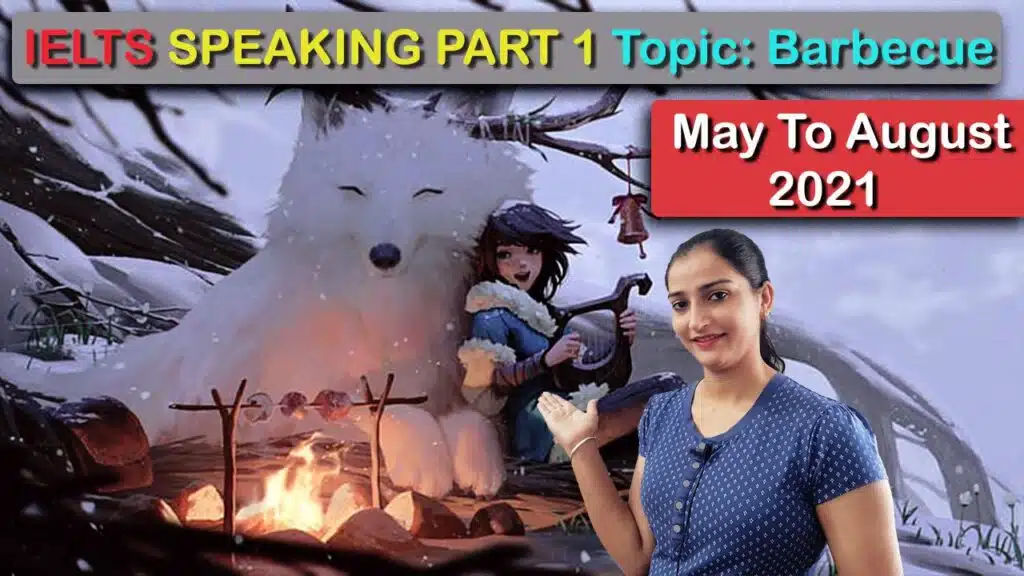IELTS Speaking Topic Barbecue | Ielts Speaking Part 1