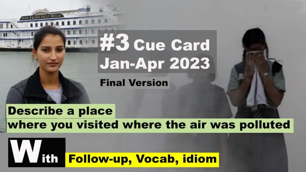 Describe a place where you visited where the air was polluted