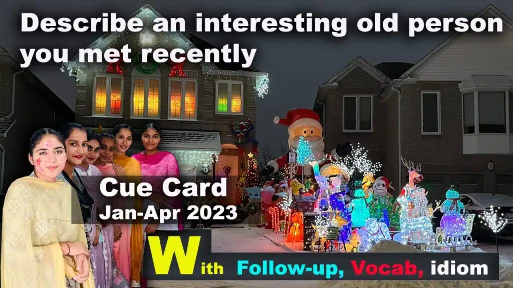 Describe an interesting old person you met recently.