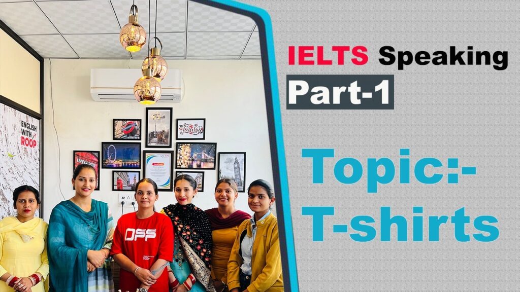 IELTS Speaking Part 1 Topic T shirts