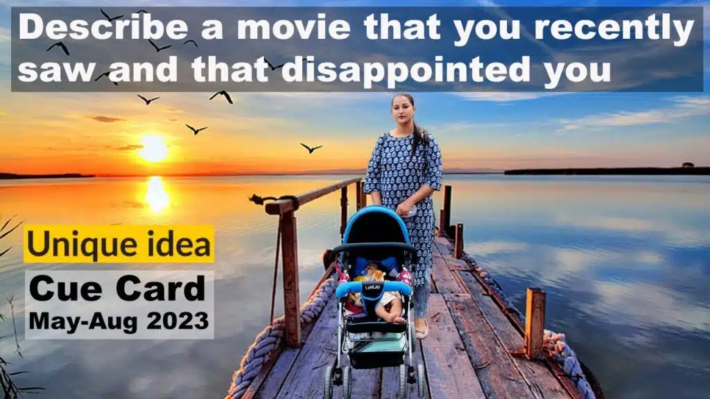 Describe a movie that you recently saw and that disappointed you