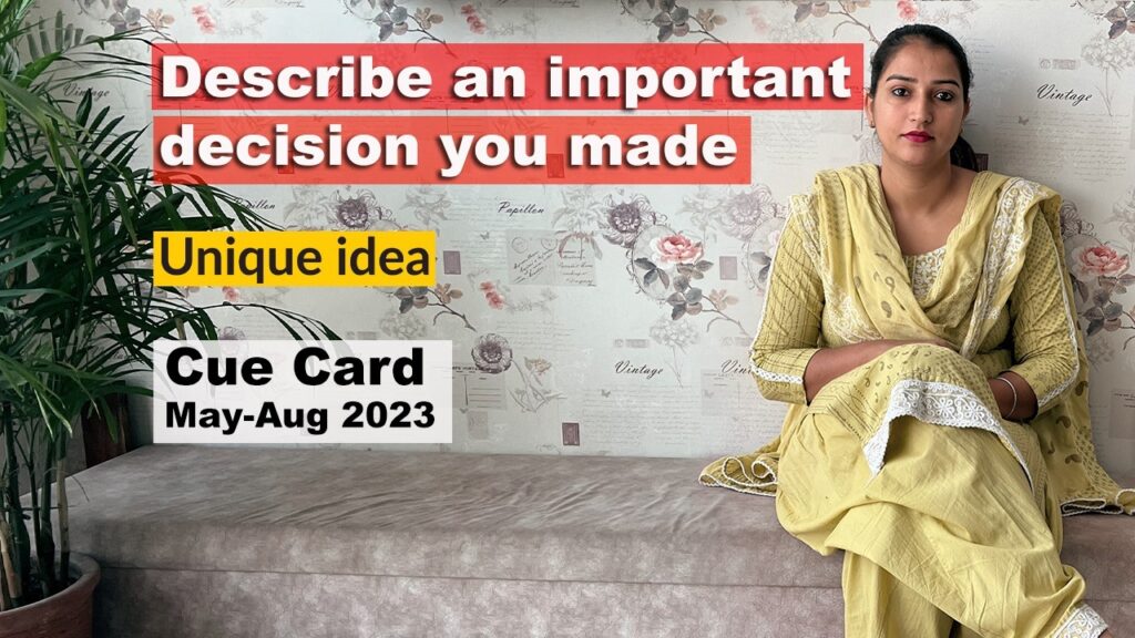 Describe an important decision you made