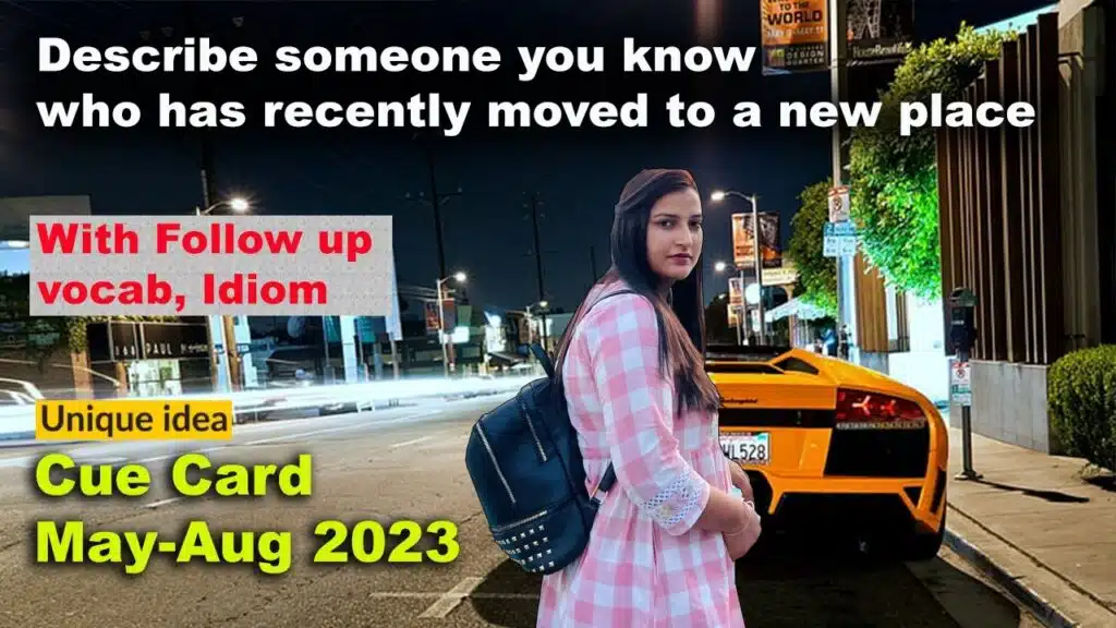 Describe someone you know who has recently moved to a new place