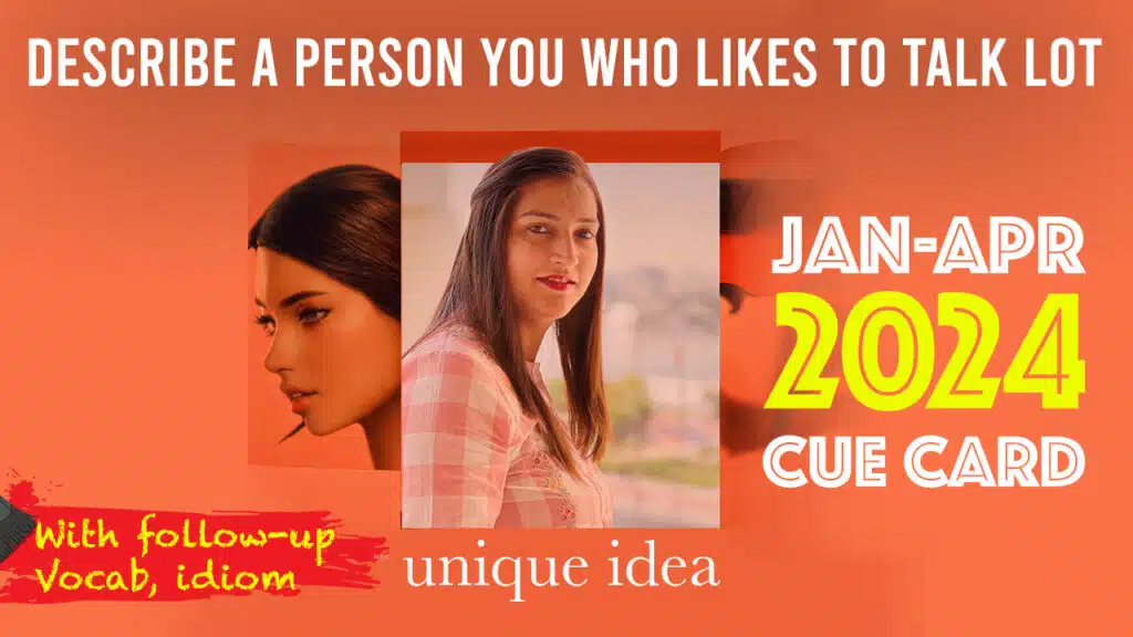 Describe a person you who likes to talk lot | 8 Band Sample