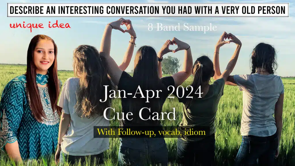 Describe an interesting conversation you had with a very old person | 8 band sample