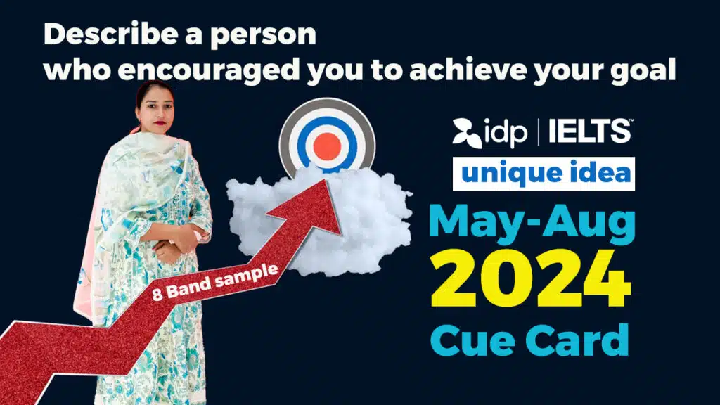 Describe-a-person-who-encouraged-you-to-achieve-your-goal