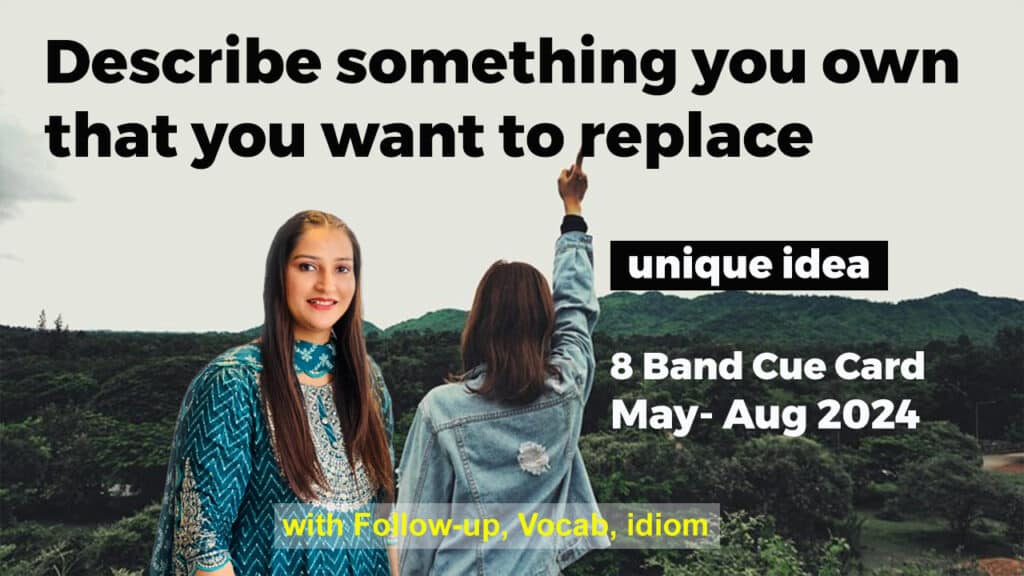 Something You Own That You Want to Replace Cue Card | IELTS Speaking