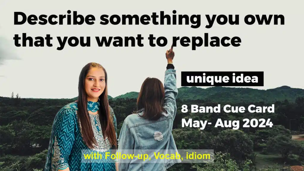 Something You Own That You Want to Replace Cue Card | IELTS Speaking