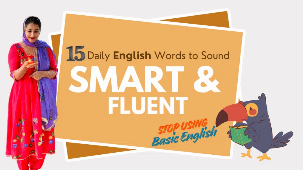 15 Daily English Words to Sound Smart & Fluent!