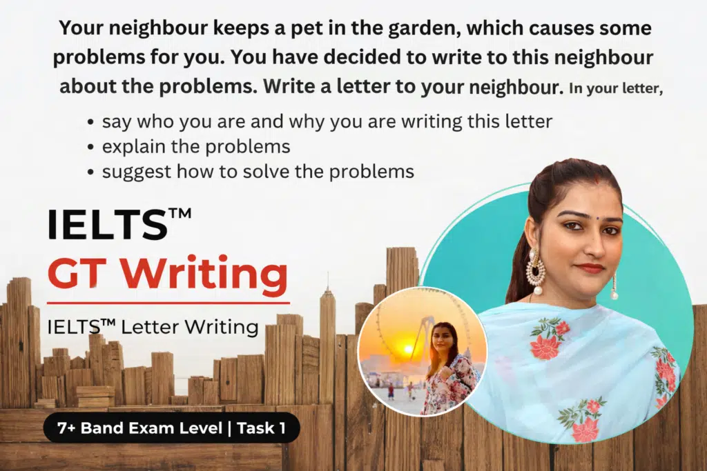IELTS General Training Letter Writing | Neighbour’s Pet Problem – Sample Letter & Solutions