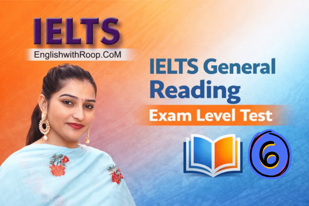 IELTS General Reading Practice Test – Actual Exam | Test 6