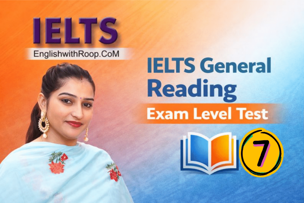 IELTS General Reading Practice Test – Real Exam | Test 7