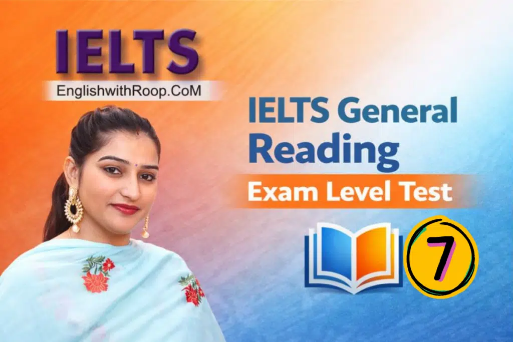 IELTS General Reading Practice Test – Real Exam | Test 7